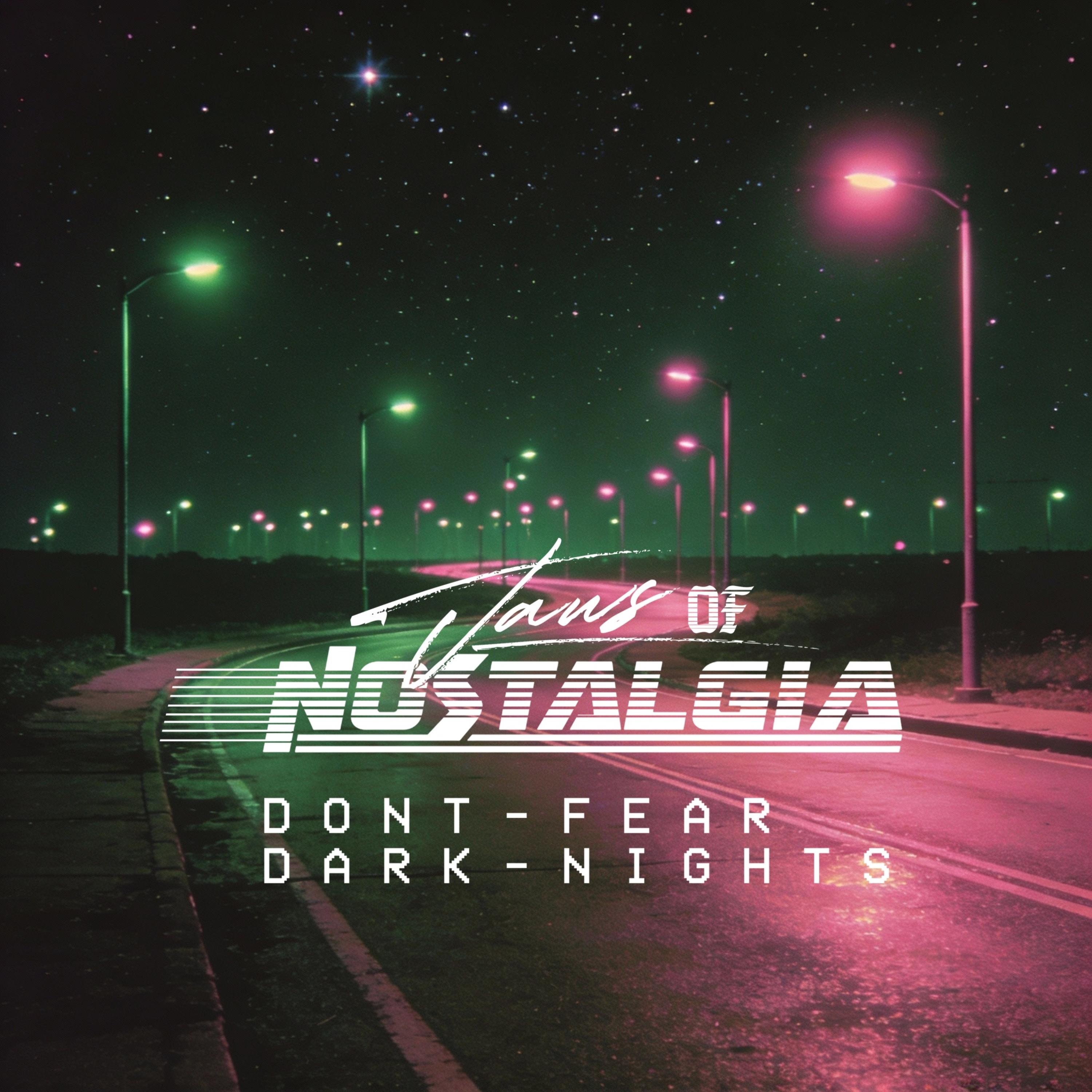 Don't Fear Dark Nights - Single