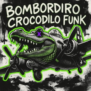 Bombordiro Crocodilo Funk - EP