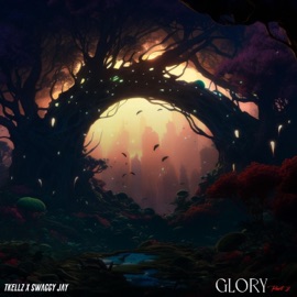 Glory (Part 2) Tkellz