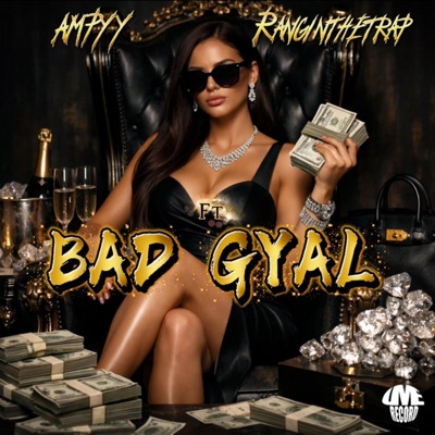 BAD GYAL (feat. Ranginthetrap) - Single