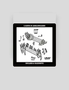 收听 Inglese & Nannetti、观看音乐视频、阅读小传、查看巡演日期等 ！