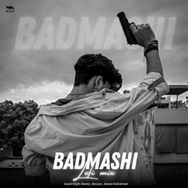 Badmashi (Lofi Mix) Good Night Beatz, Abuxar & Zesan Rahaman