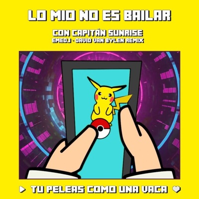 Lo Mío No Es Bailar (Emedj & David Van Bylen Remix) - Single