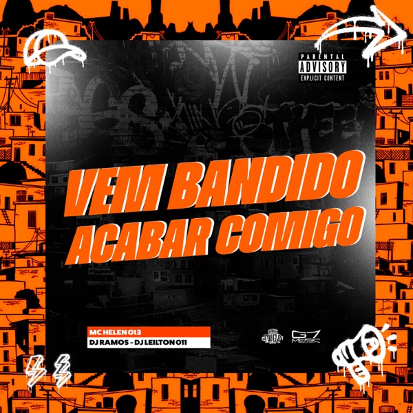 Vem Bandido Acabar Comigo