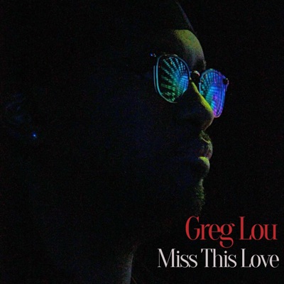Miss This Love - Single