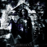 REBELLIOUS - Single - KXRDE, zrxcv & Null.Zero