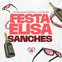 Festa Elisa Sanches (feat. DJ KAUAN SHEIK) - Single - Mc Nigga Dee & MC MN