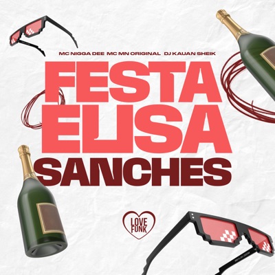 Festa Elisa Sanches (feat. DJ KAUAN SHEIK) - Single