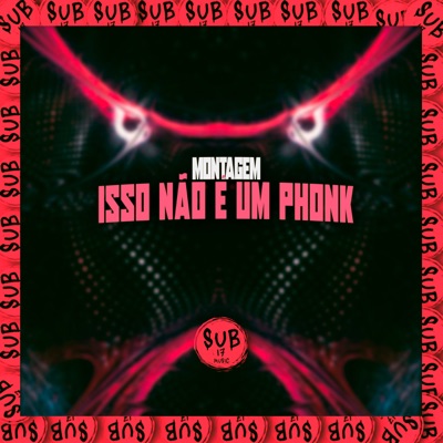 Montagem Isso Não É Um Phonk (feat. ATLXS) - Single