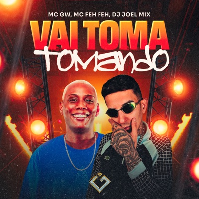 Vai Toma Tomando - Single