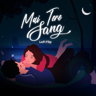 Mai Tere Sang (Lofi Flip) - Single