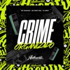 Crime Organizado (feat. Mc Mary Maii & MC Gaagaah) - Single