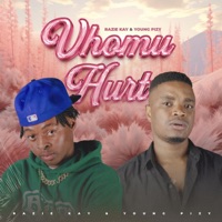 Vhomu Hurt - Single - Razie Kay & Young Pizy