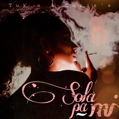 Sola pa mi (feat. Chris's, Nezio & South Fellaz) - Single
