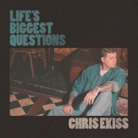 LIFE'S BIGGEST QUESTIONS - Single - Chris Ekiss