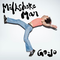 Milkshake Man - Single - Go-Jo
