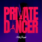 PRIVATE DANCER - Single