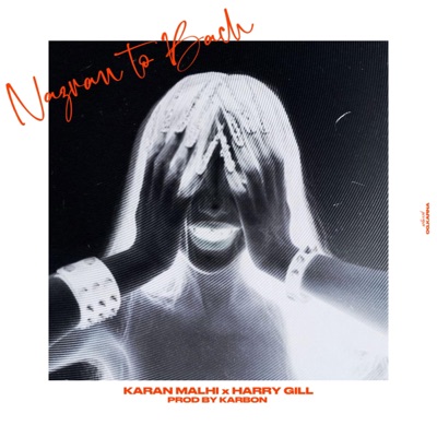 Nazran To Bach (feat. Harry Gill & Karan Malhi) - Single