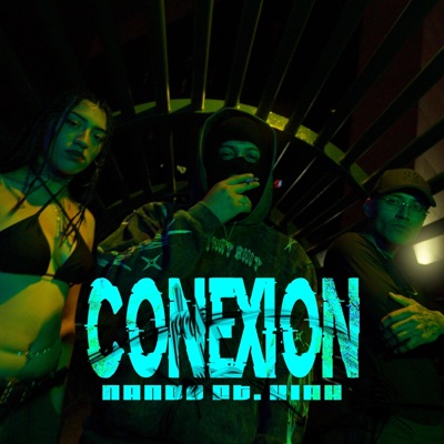 Conexión 2.0 (feat. KYAHH & MEMX ROSSO) [Remix] - Single
