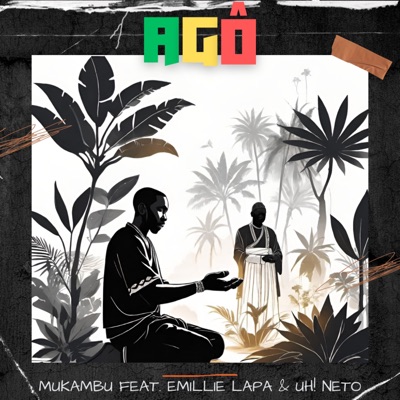 Agô (feat. Uh! Neto & Emillie Lapa) - Single