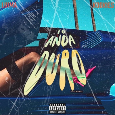 Tu Anda Duro (feat. Kookies) - Single
