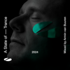 A State of Trance 2024 (DJ Mix) [Mixed by Armin Van Buuren] - Armin van Buuren