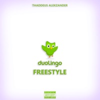 Duolingo Freestyle - Single - Thaddeus Alekzander