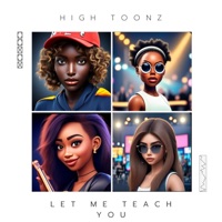 Let Me Teach You (feat. Lessons) - Single - High Tunes