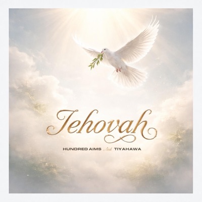Jehovah (feat. Hundred Aims) - Single