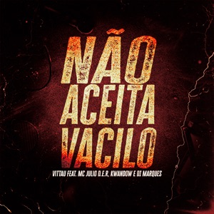 Não Aceita Vacilo