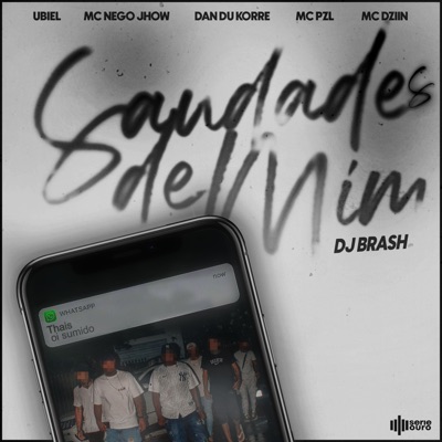 Saudades de Mim (feat. Mc Pzl, MC Nego Jhow & MC Dziin) - Single