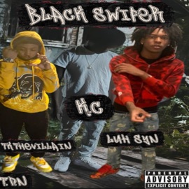 Black Swiper (feat. Luh Syn & Kc) Tkthevillain