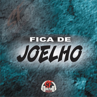 Fica de Joelho - Single
