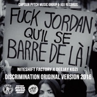 Discrimination Original version 2016 (feat. Deejay Kozi) - Single - Niteshift Factory