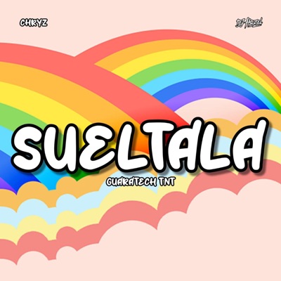 SUELTALA (Guaratech TNT) (feat. CHRYZ) - Single