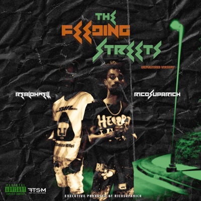 Feeding the Streets (feat. RealOhWell) - Single