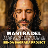 MANTRA DEL RÍO ANCESTRAL