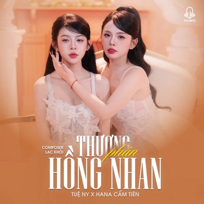 Song - Thương Phận Hồng Nhan - Tuệ Ny & Hana Cẩm Tiên