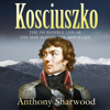 Kosciuszko - Anthony Sharwood