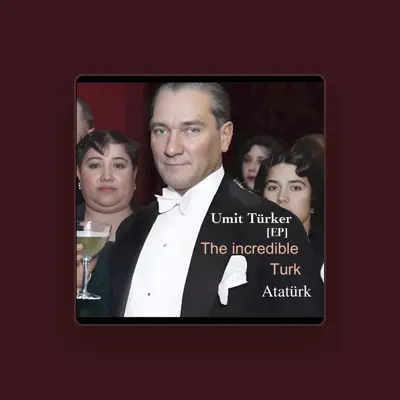 Listen to Ümit Türker, watch music videos, read bio, see tour dates & more!