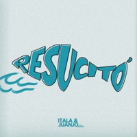Resucitó - Single - Itala & Juanjo & Itala Rodriguez