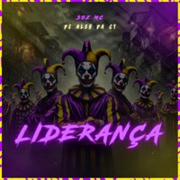 Liderança - Single - DJ Aleh da CT & Soz MC