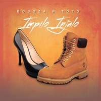 Impilo Injalo - Single - Boboza n Toto