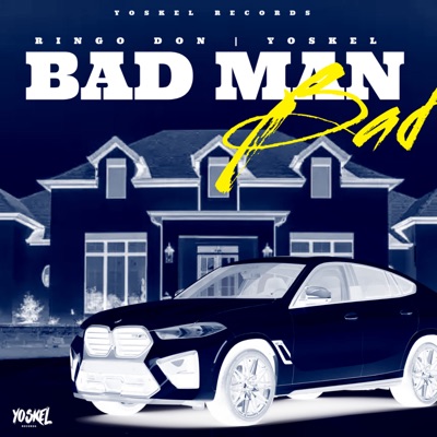Bad Man Bad - Single