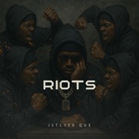 Riots - Single - J3tlyfe Que