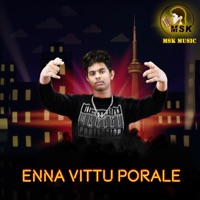 Enna Vittu Porale - Single - MSK