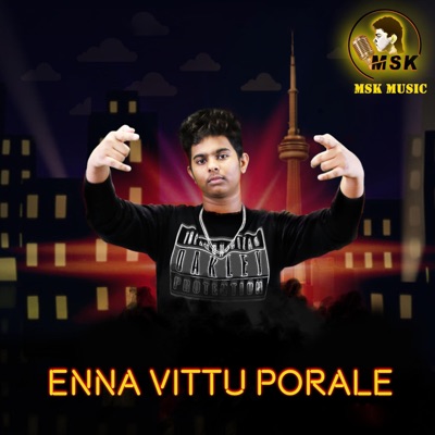 Enna Vittu Porale - Single