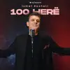 Ismet Bexheti - 100 herë