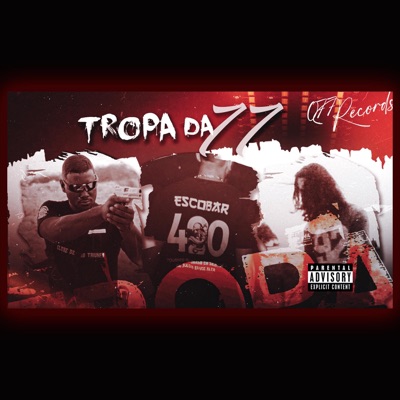 Tropa da 77 (feat. Dell & SuicideStation) - Single