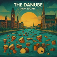 The Danube (Die Donau) - Single - Papa Julian